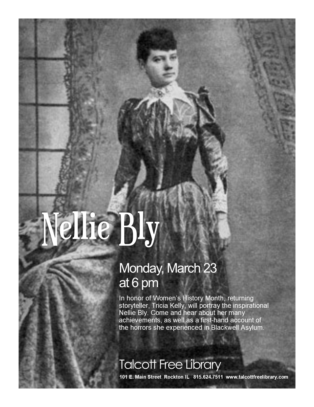 “Nellie Bly” In honor of Women’s History Month. March 23, 6 pm