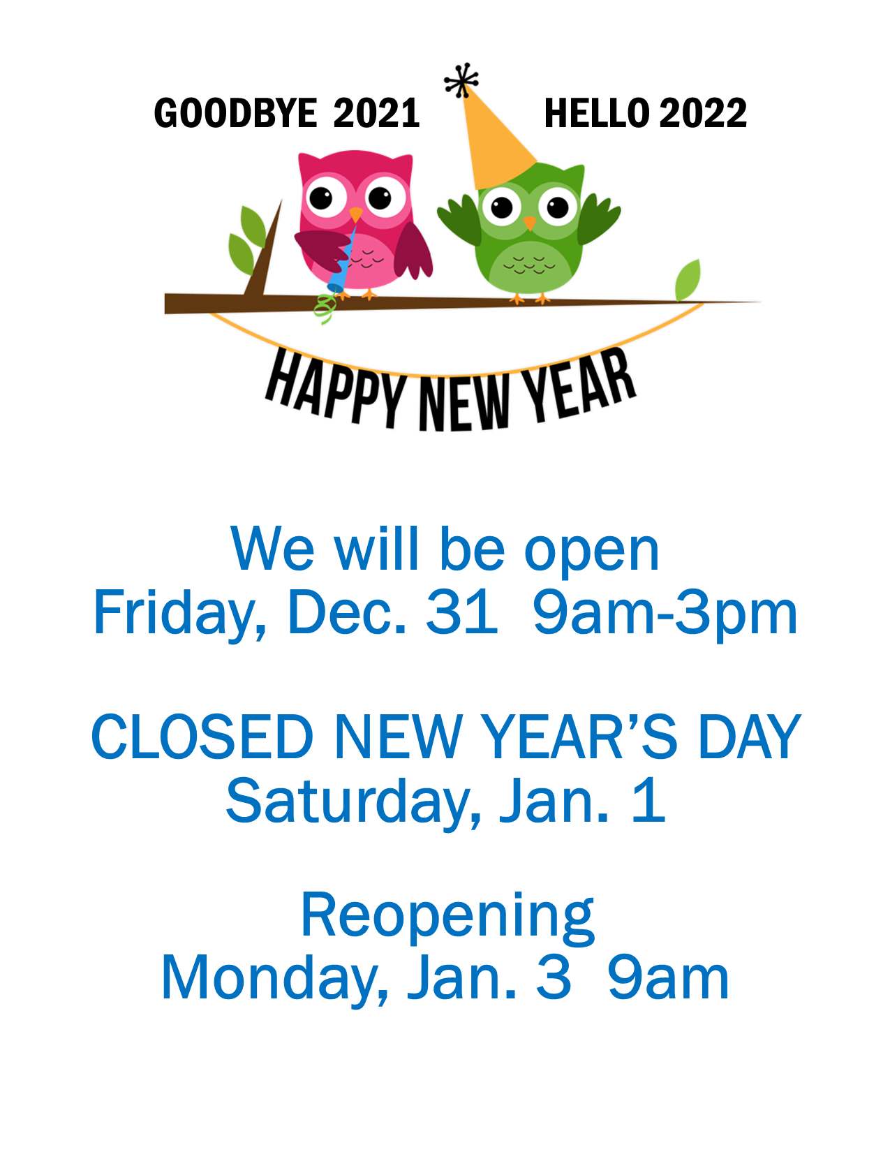 Happy New Year! Closing early 12/31 at 3pm and closed 1/1 Talcott Library